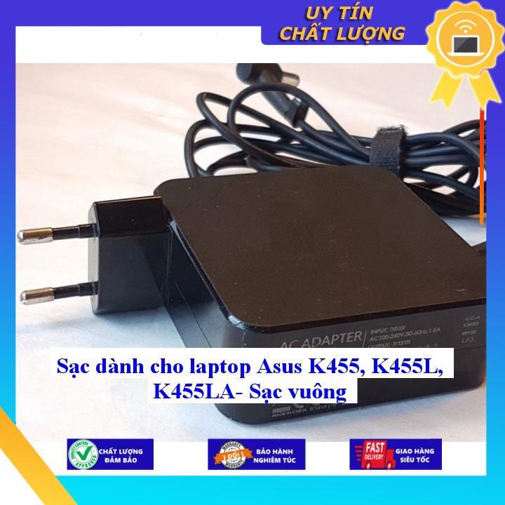 Sạc dùng cho laptop Asus K455 K455L K455LA- Sạc vuông - Hàng Nhập Khẩu New Seal