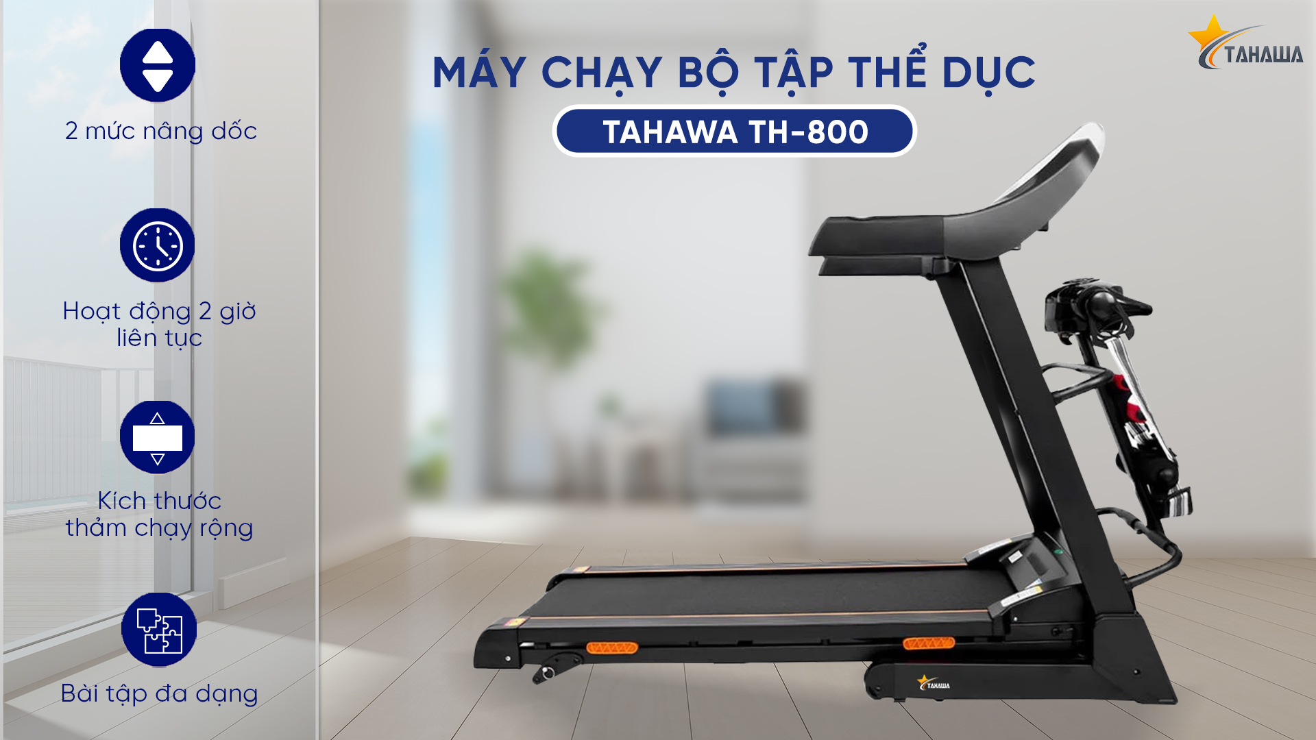 Máy chạy bộ  TAHAWA TH-800 Máy chạy bộ tại nhà phù hợp mọi không gian từ gia đình, văn phòng, phòng GYM, thiết kế hiện đại, sang trọng