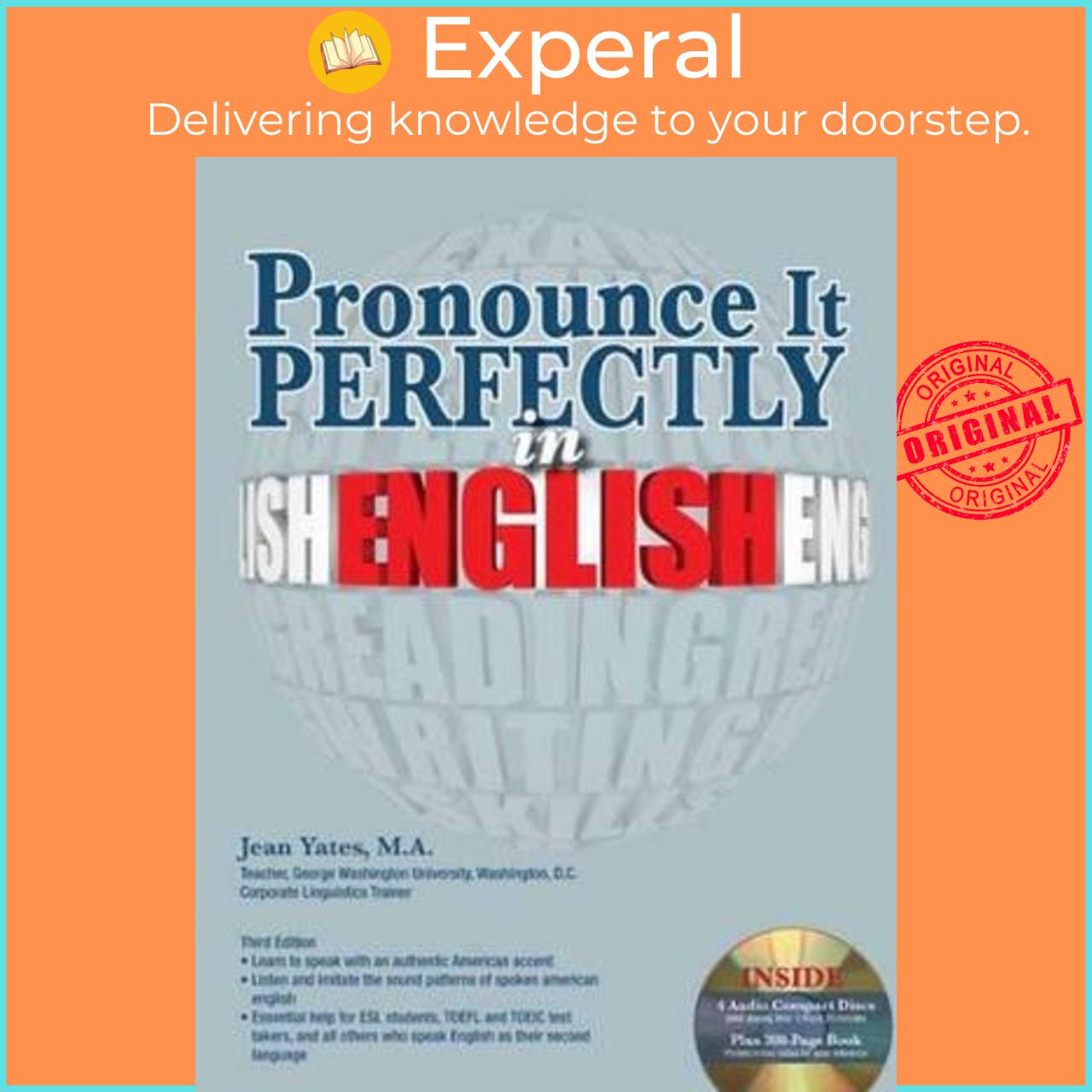 Sách - Pronounce it Perfectly in English with Online Audio by Ph.D. Jean Yates