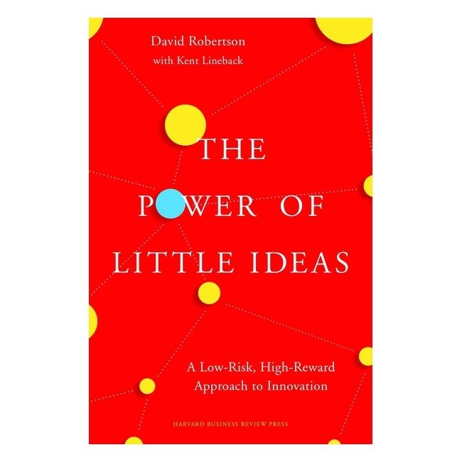 Harvard Business Review: The Power Of Little Ideas