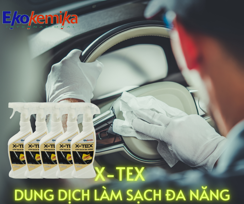 DUNG DỊCH LÀM SẠCH NỘI THẤT XE HƠI ĐA NĂNG X-TEX 600ML TRUNG TÍNH AN TOÀN CHO XE THƯƠNG HIỆU EKOKEMIKA