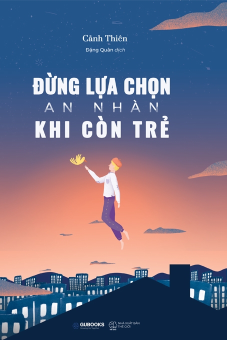 Đừng Lựa Chọn An Nhàn Khi Còn Trẻ - AZ