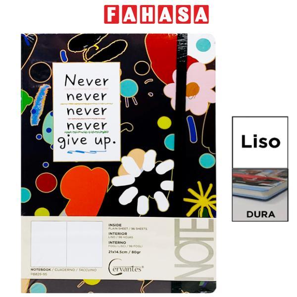 Sổ Ghi Chú Never Give Up A5 - Giấy Trơn - 192 Trang 80gsm - Cervantes PB829-95 - Mẫu 1