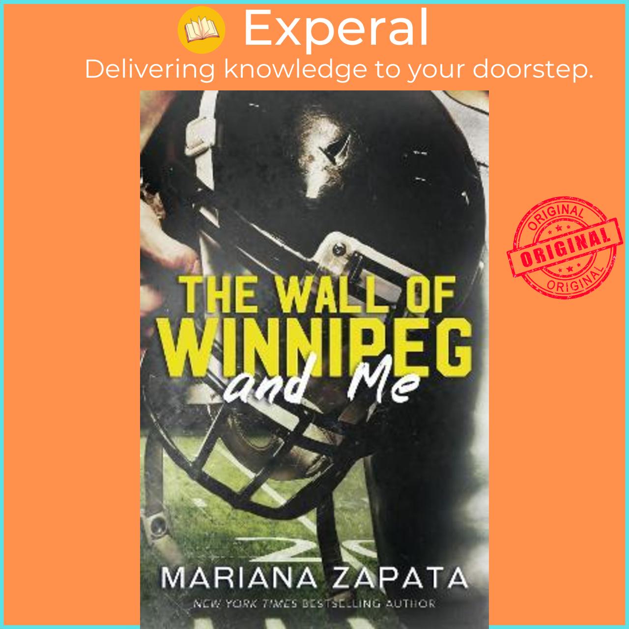 Sách - The Wall of Winnipeg and Me : From the author of the sensational TikTok by Mariana Zapata