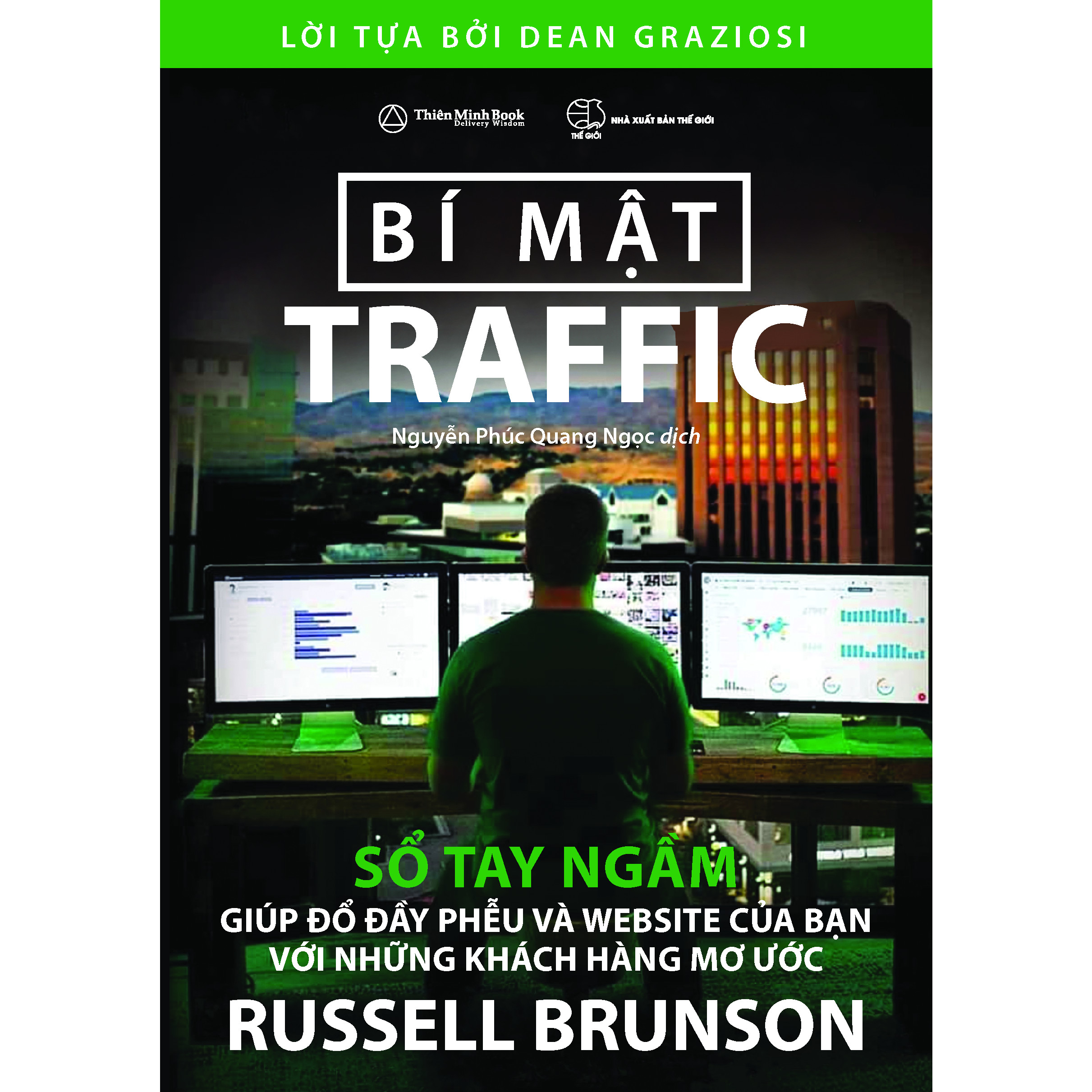 Bí mật Traffic ( Sổ tay ngầm giúp đổ đầy phễu và website của bạn với những khách hàng mơ ước )