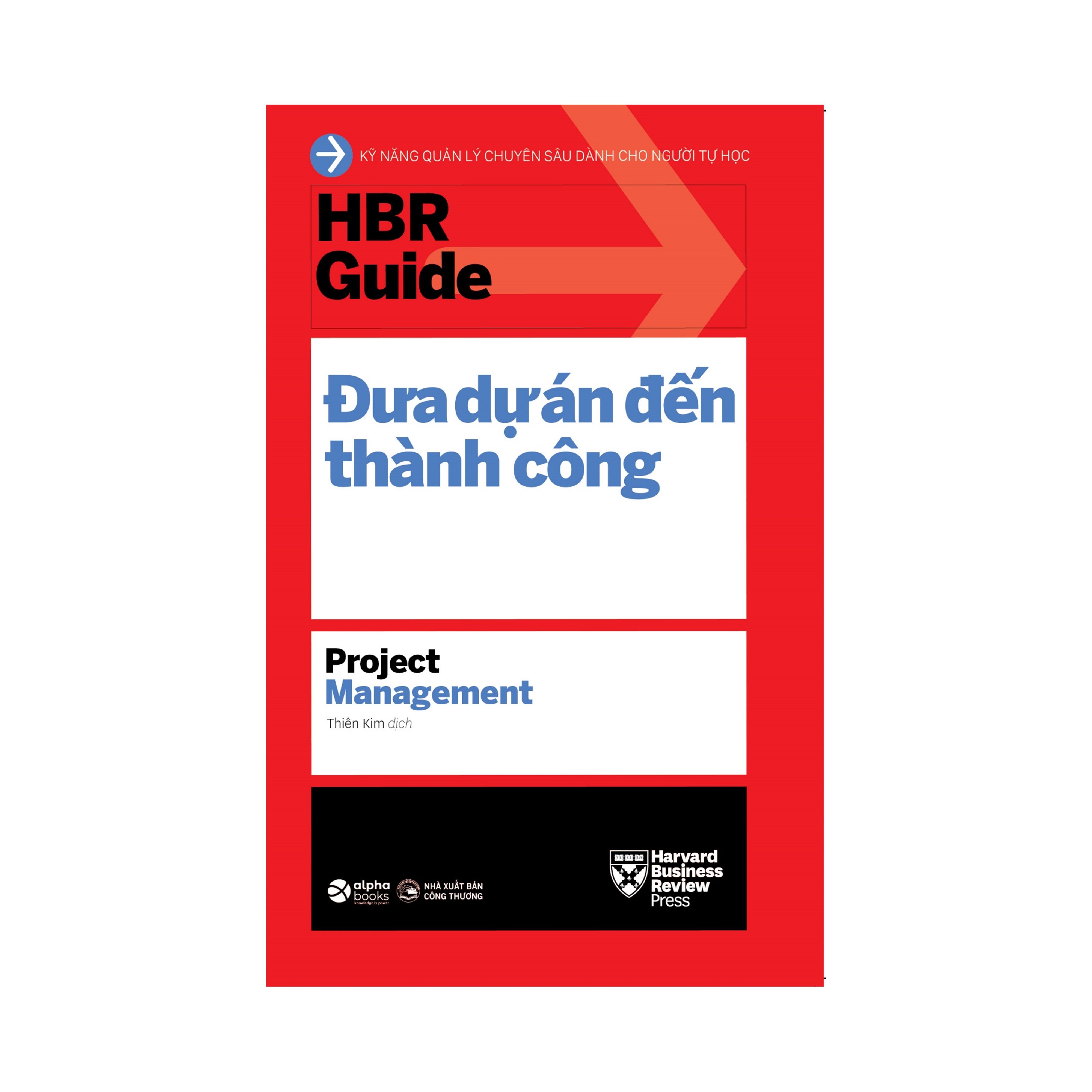 HBR Guide: Kỹ Năng Quản Lý Chuyên Sâu Dành Cho Người Tự Học