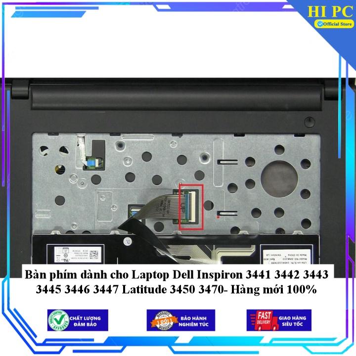 Bàn phím dành cho Laptop Dell Inspiron 3441 3442 3443 3445 3446 3447 Latitude 3450 3470 - Hàng Nhập Khẩu