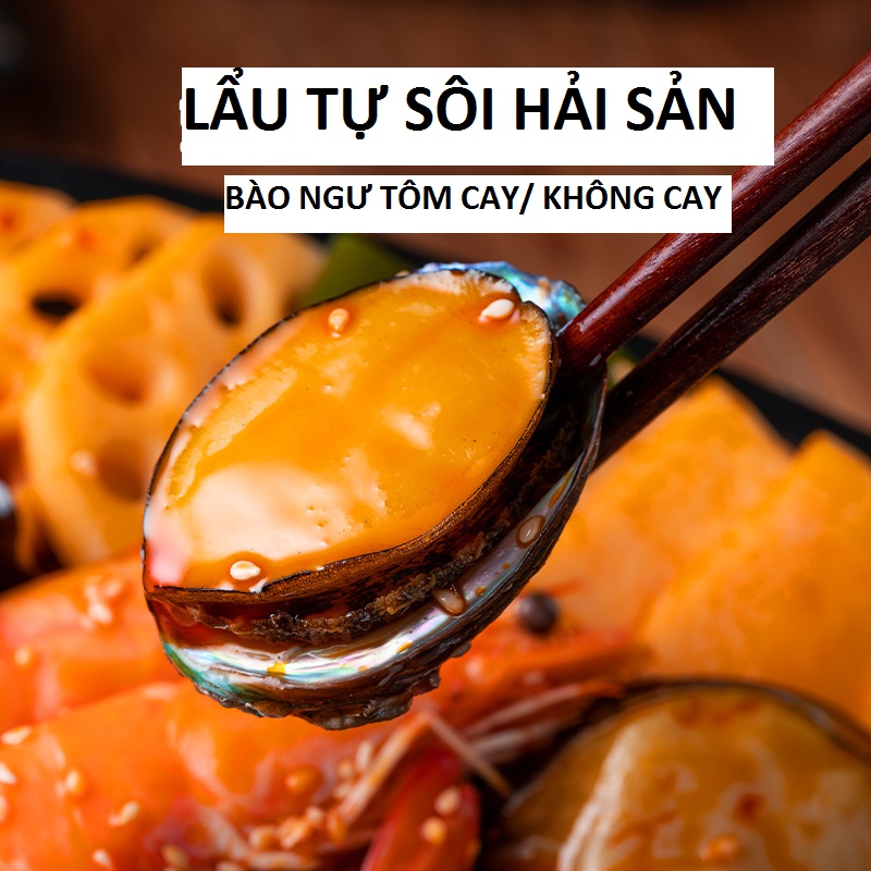 Lẩu tự sôi Bào Ngư Tôm cay