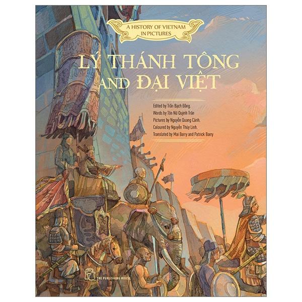 A History Of Vietnam In Pictures - Lý Thánh Tông And Đại Việt (In Colour) - Bản Quyền