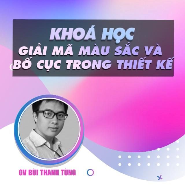 Khóa học THIẾT KẾ - ĐỒ HỌA - Giải mã màu sắc và bố cục trong thiết kế