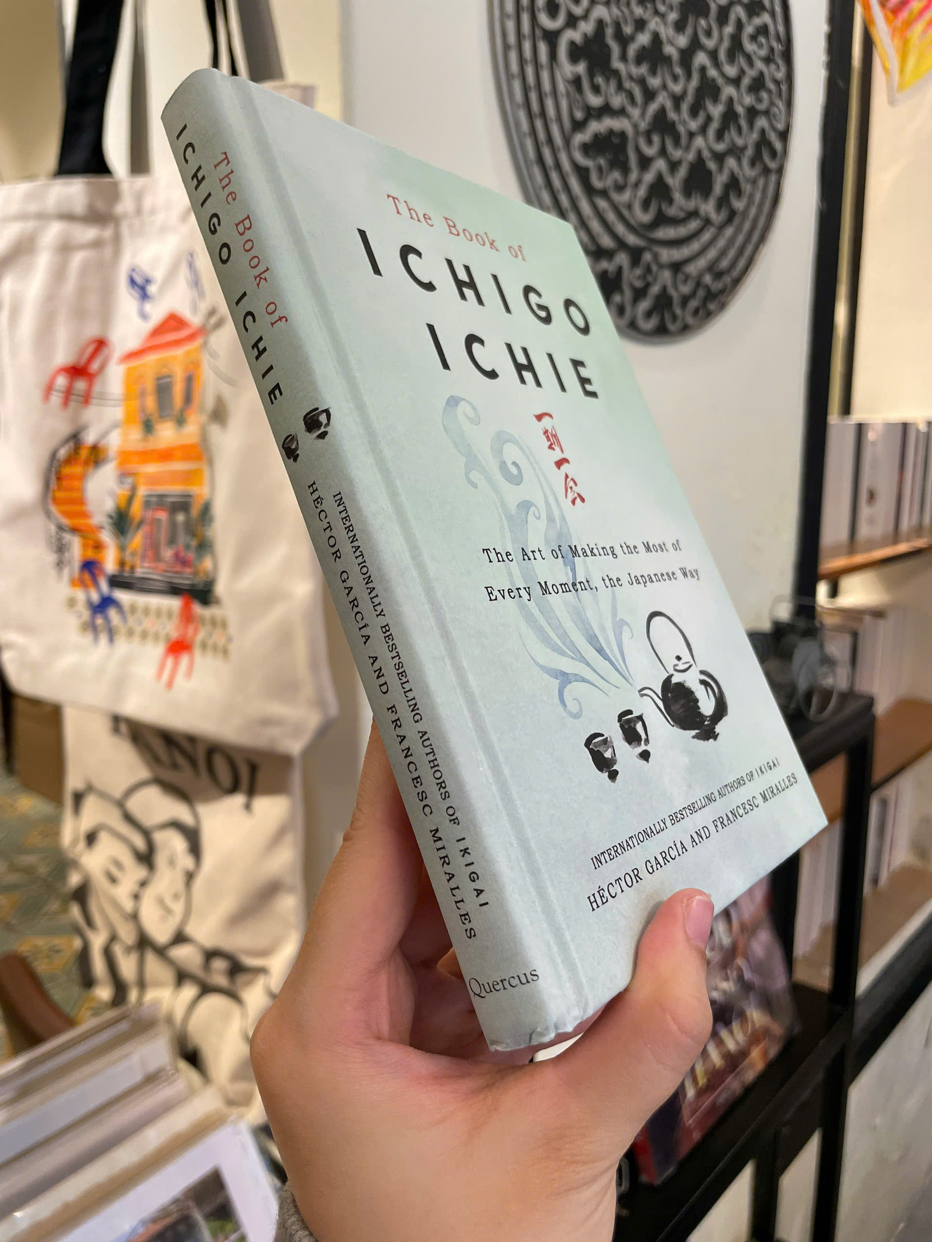 Sách - The Book of Ichigo Ichie: The Art of Making the Most of Every Moment, the Japanese Way