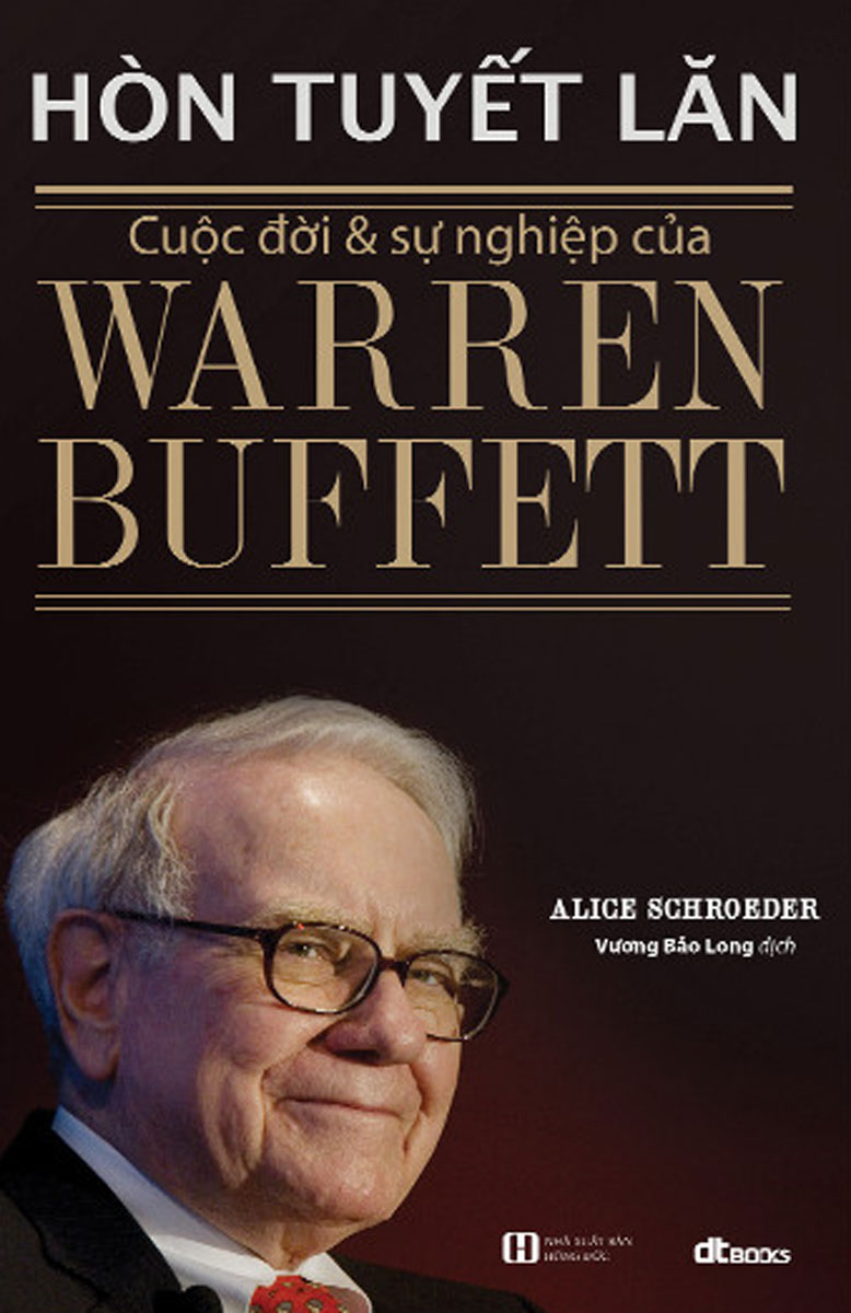 Combo 3 Cuốn Hòn Tuyết Lăn - Cuộc Đời Và Sự Nghiệp Của Warren Buffett + Báo Cáo Tài Chính Dưới Góc Nhìn Của Warren Buffett + Đạo Của Warren Buffett