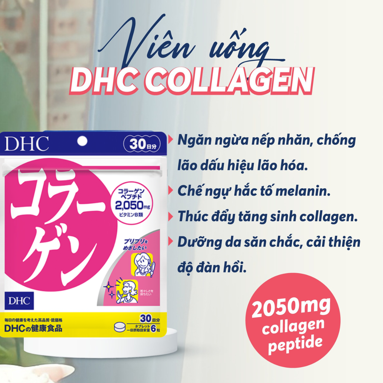Collagen DHC Nhật tăng độ đàn hồi da, giảm nhăn da, bảo vệ khớp, cơ, xương - OZ Slim Store
