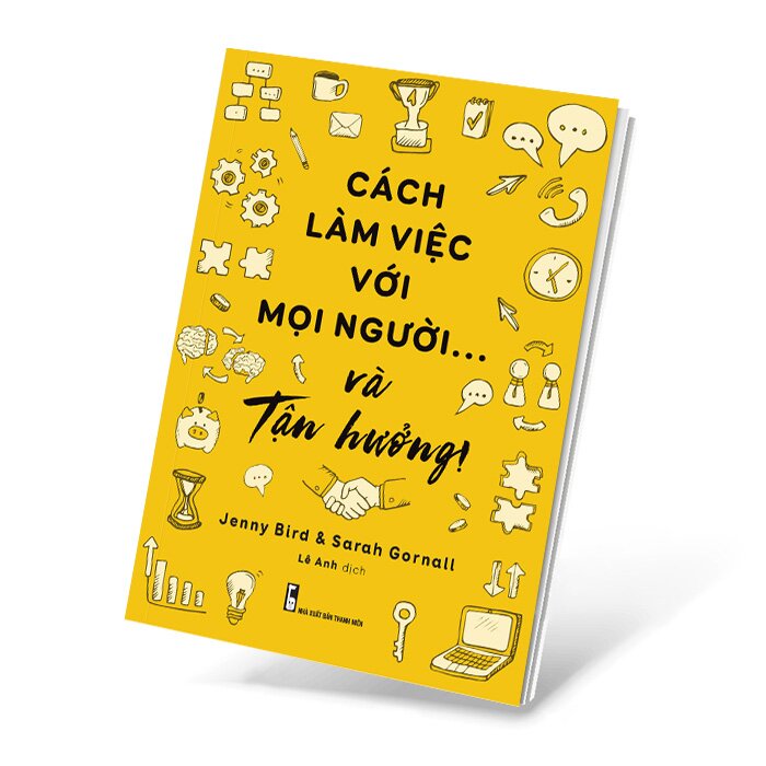 Cách Làm Việc Với Mọi Người Và Tận Hưởng - ML