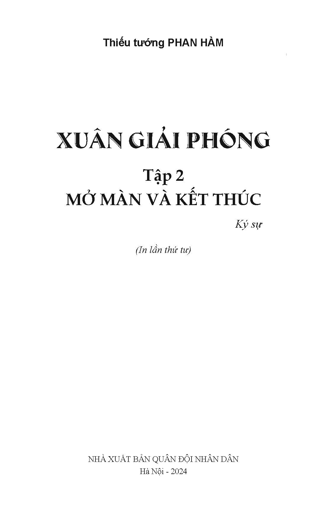 Xuân Giải Phóng, tập 2: Mở Màn Và Kết Thúc