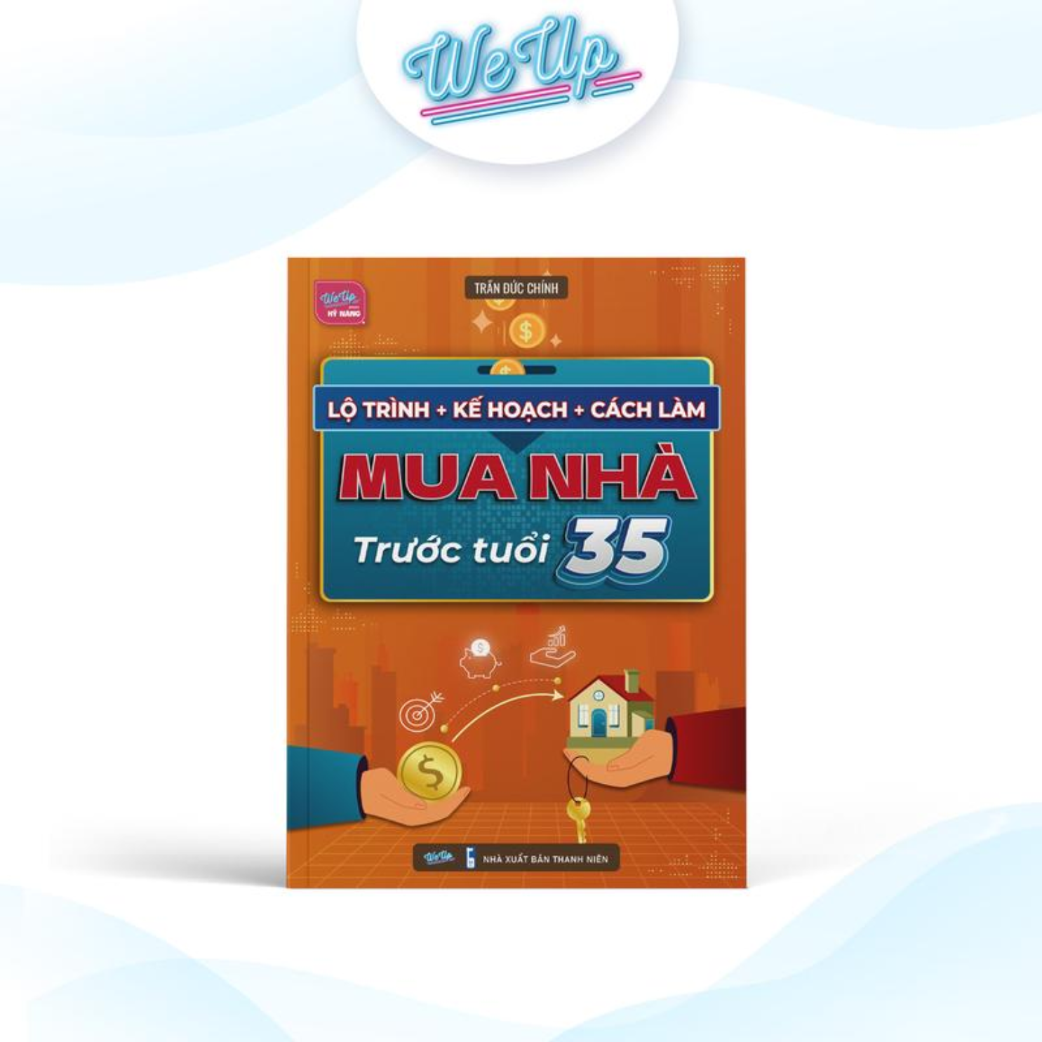 Sách - Lộ trình kế hoạch cách làm mua nhà trước tuổi 35