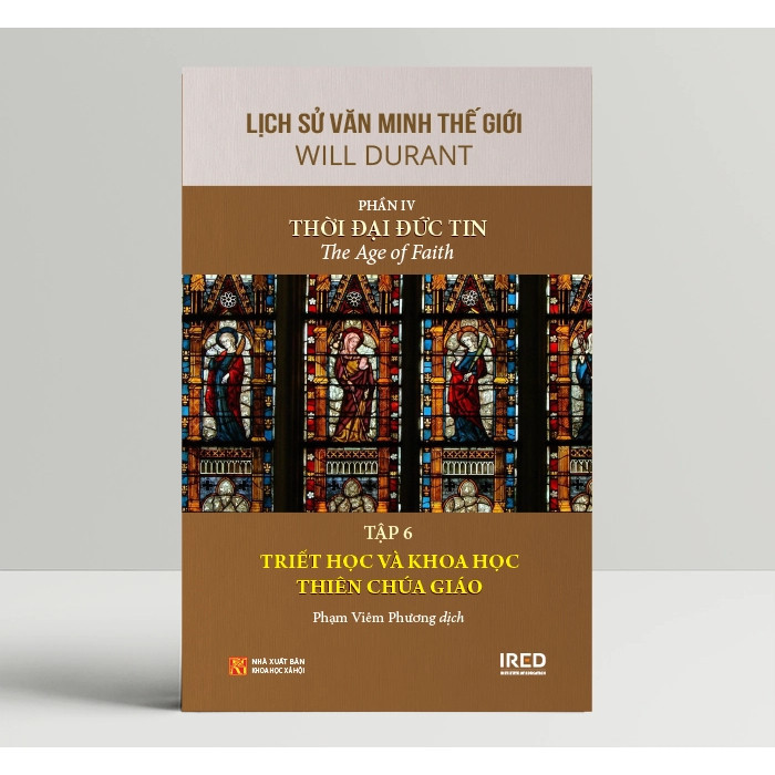 Sách - Lịch Sử Văn Minh Thế Giới Phần IV: Thời Đại Đức Tin - Will Durant (Bộ 6 Tập) (PACE Books)