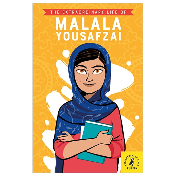 The Extraordinary Life of Malala Yousafzai (Extraordinary Lives)