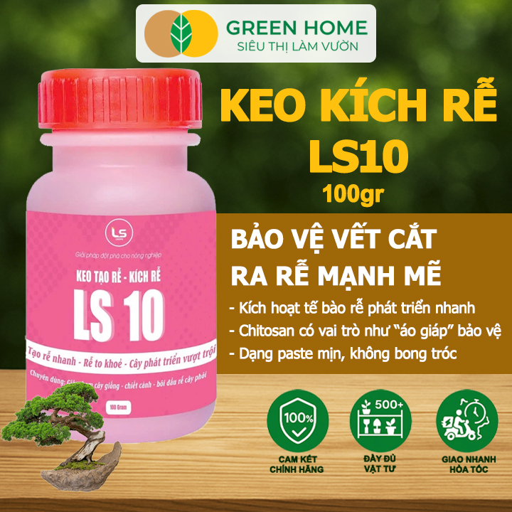 Keo Tạo Rễ Kích Rễ LS10 GreenHome, 100g – Ra Rễ Nhanh, Rễ Trắng Khỏe - Giâm Hom, Chiết Cành, Bonsai