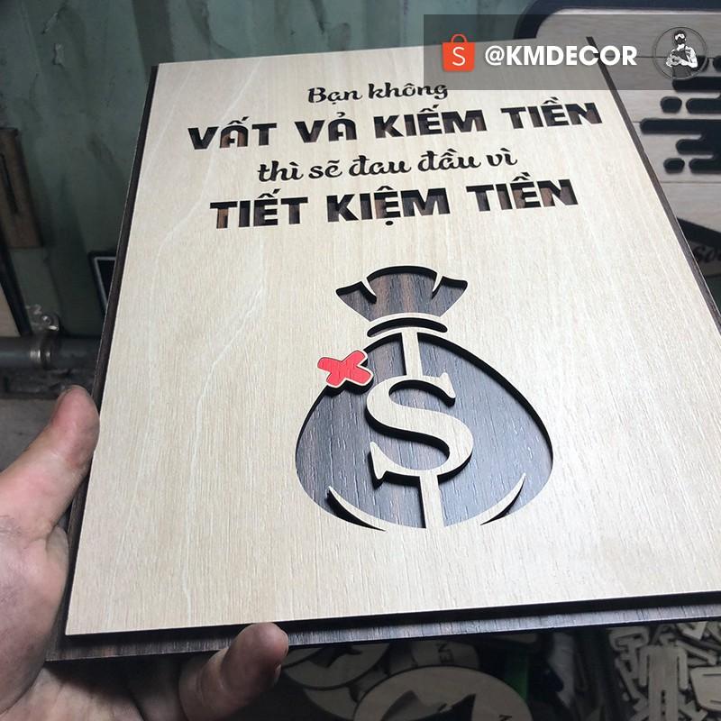 Tranh treo tường tạo động lực - Bạn không vất vả kiếm tiền thì sẽ đau đầu vì tiết kiệm tiền