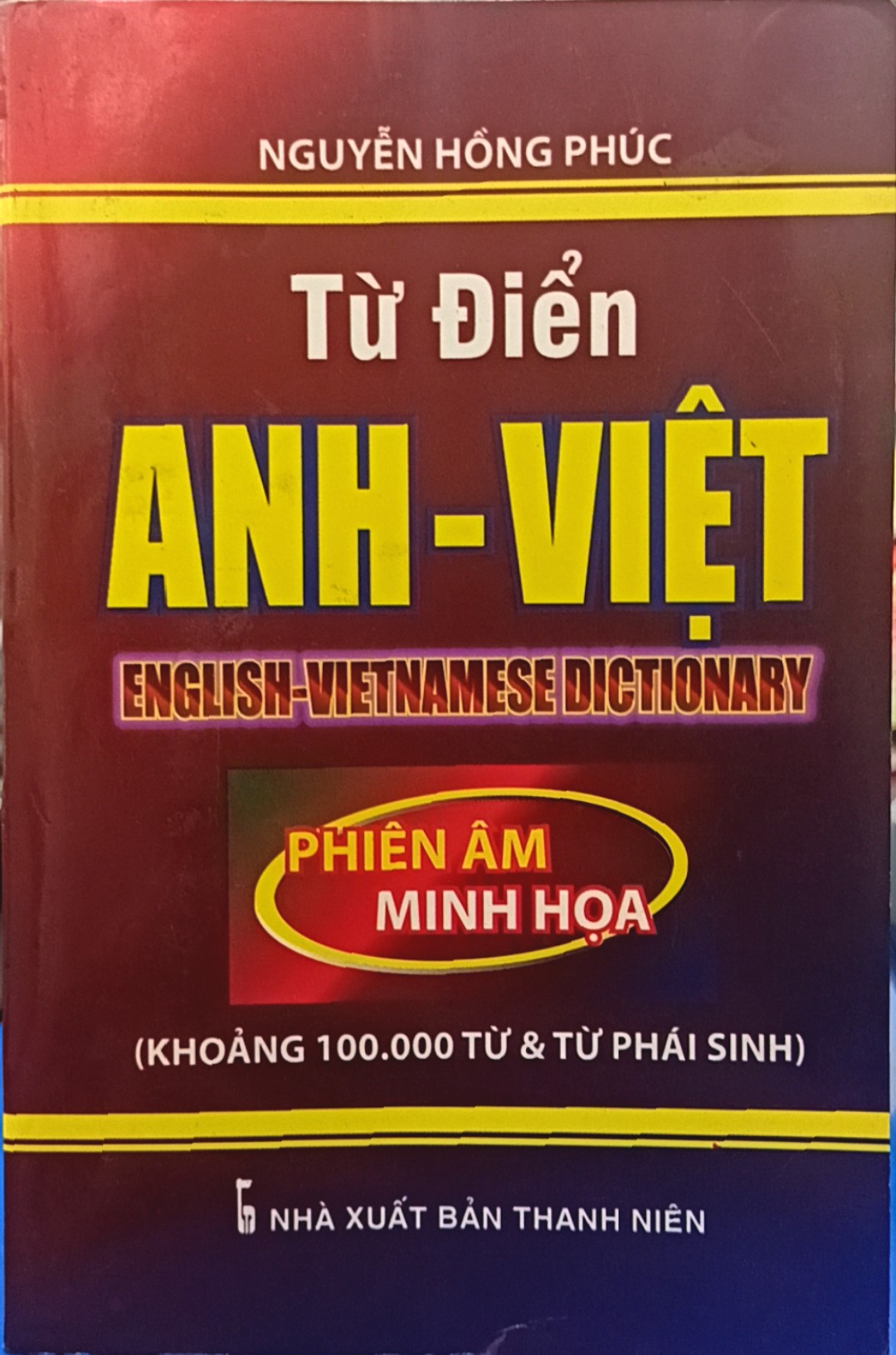 Từ điển Anh Việt 100.000 từ và từ phái sinh (phiên âm minh họa)
