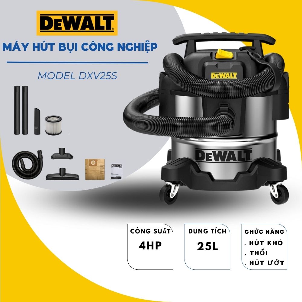 Máy hút bụi công nghiệp khô và ướt  DeWALT DXV25S dung tích 25L - Hàng chính hãng