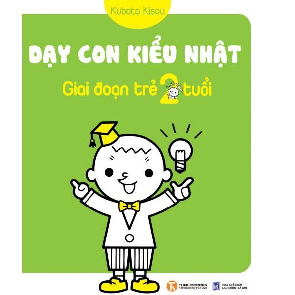 Sách - Dạy Con Kiểu Nhật - Giai Đoạn Trẻ 2 Tuổi