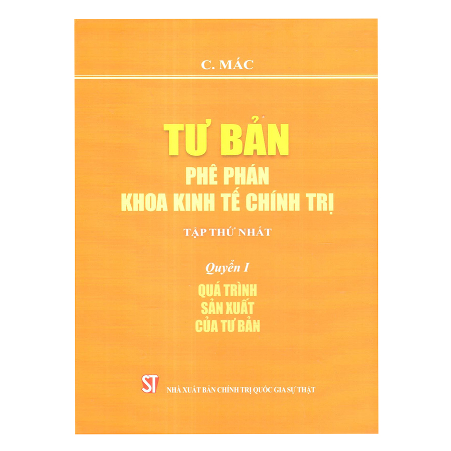 Tư bản phê phán khoa học kinh tế chính trị: Tập thứ nhất – Quyển 1: Quá trình sản xuất của tư bản