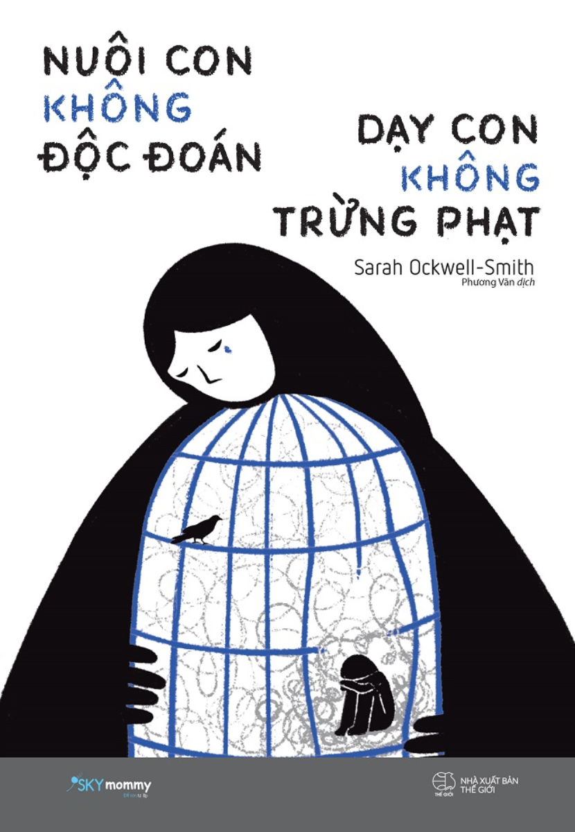 Nuôi Con Không Độc Đoán - Dạy Con Không Trừng Phạt - AZ