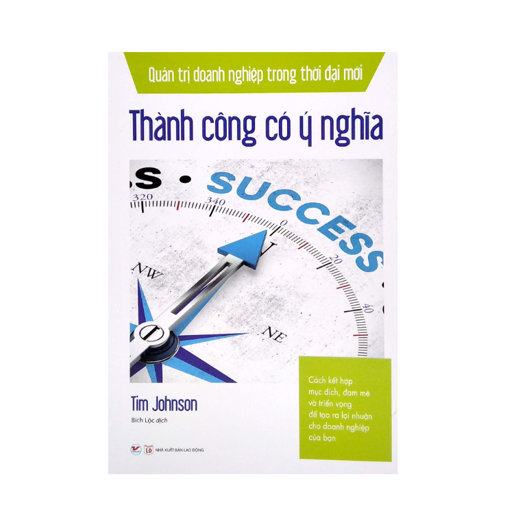Sách Thành Công Có Ý Nghĩa - Quản Trị Doanh Nghiệp Trong Thời Đại Mới