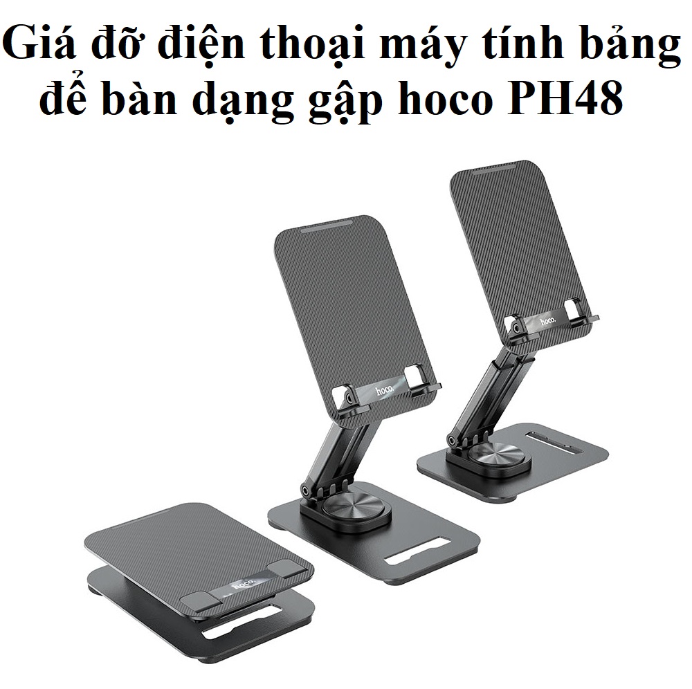 Giá đỡ cho điện thoại máy tính bảng để bàn dạng gập hoco PH48 _ Hàng chính hãng
