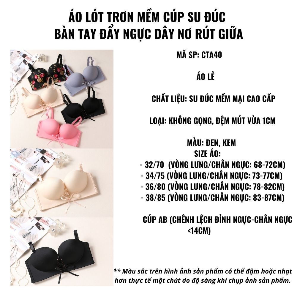 Áo lót trơn mềm cúp su đúc bàn tay đẩy ngực dây nơ rút giữa