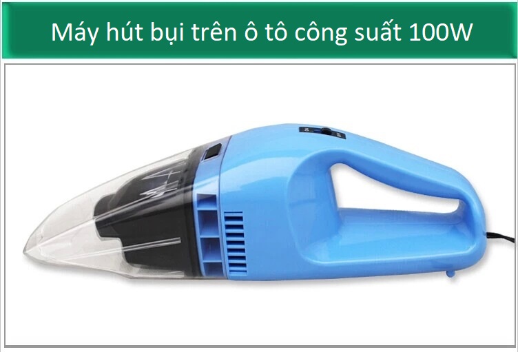 Máy hút bụi trên ô tô công suất 100W