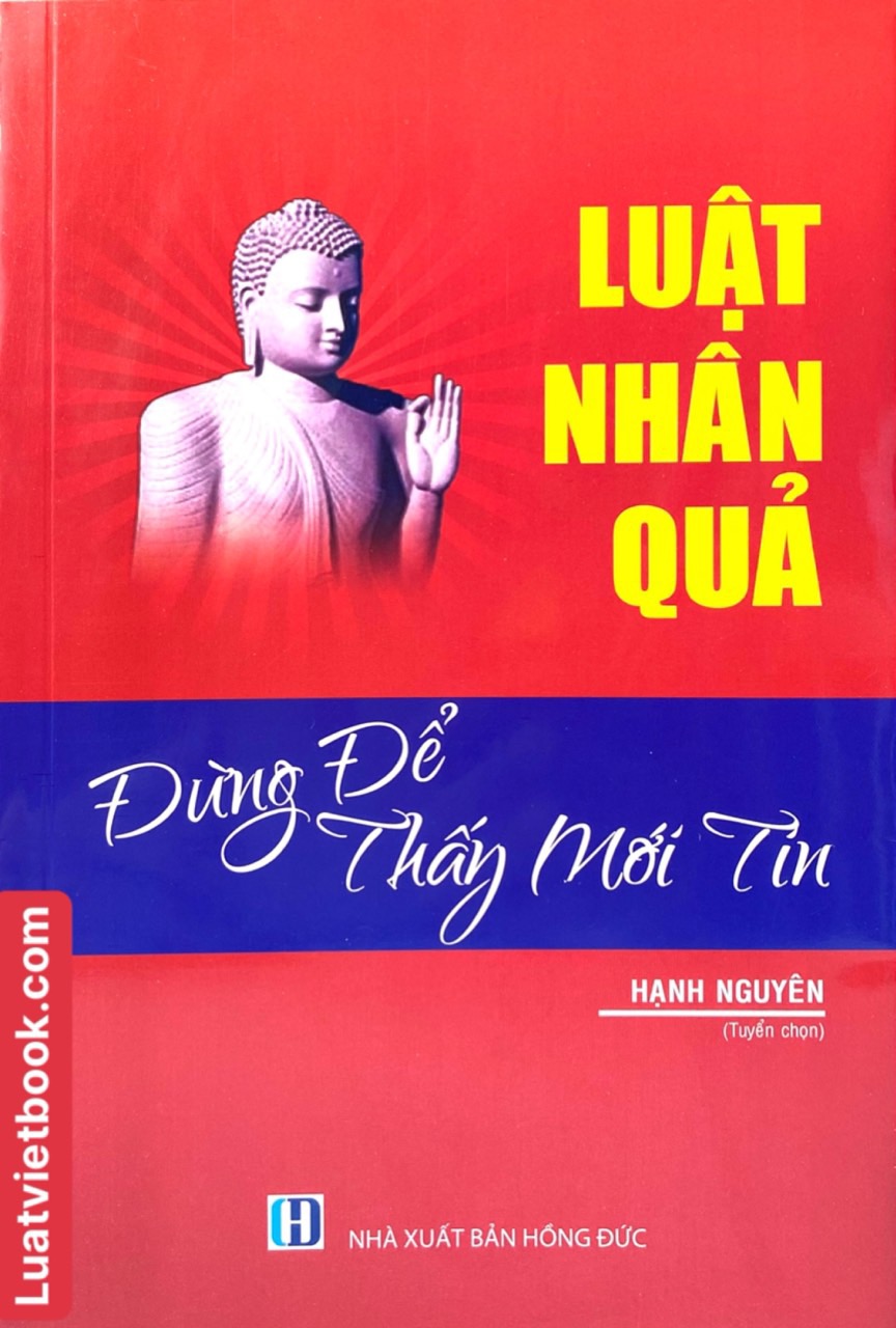 Luật Nhân Quả -Đừng để thấy mới tin