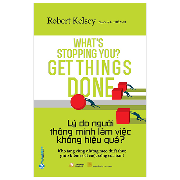 Lý Do Người Thông Minh Làm Việc Không Hiệu Quả ? - Robert Kelsey