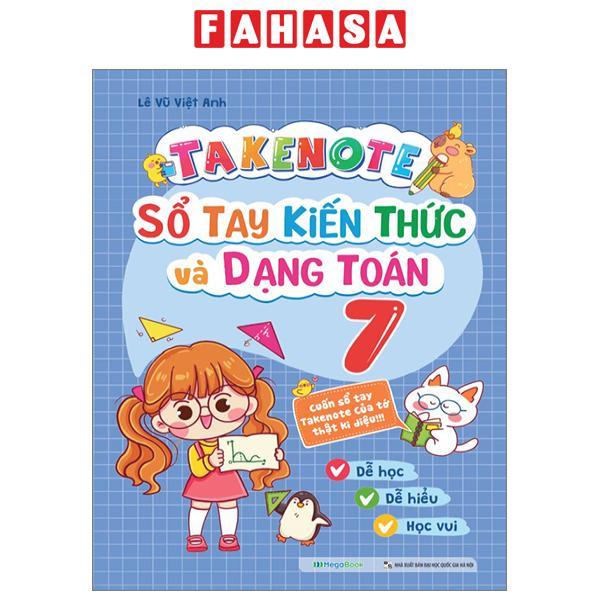 Takenote - Sổ Tay Kiến Thức Và Dạng Toán 7
