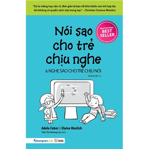 Sách Nói Sao Cho Trẻ Chịu Nghe & Nghe Sao Cho Trẻ Chịu Nói (Tái bản năm 2020)( Làm cha mẹ đơn giản/ Hiệu Quả/ Tặng Kèm Bookmark)