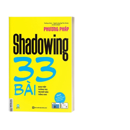 Sách - Phương Pháp Shadowing 33 Bài Giao Tiếp Tương Tác Trị Mất Gốc Tiếng Anh