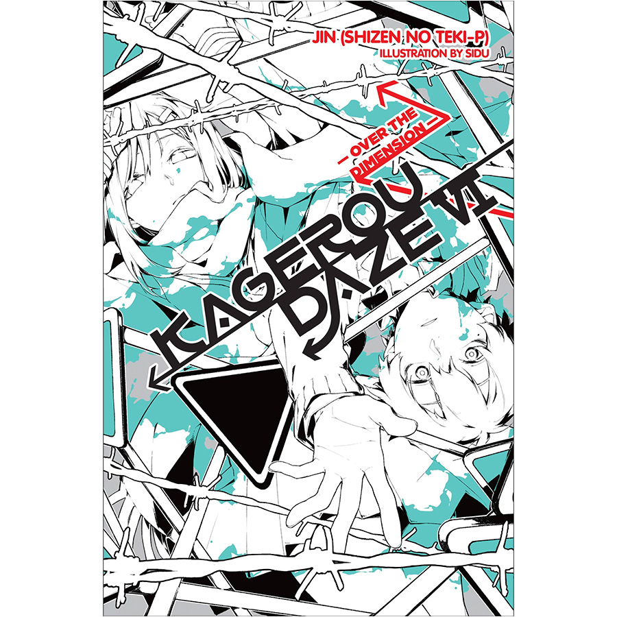 Kagerou Daze, Volume 06: Over The Dimension (Light Novel)