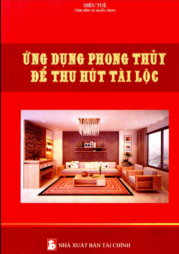 Ứng Dụng Phong Thủy Để Thu Hút Tài Lộc