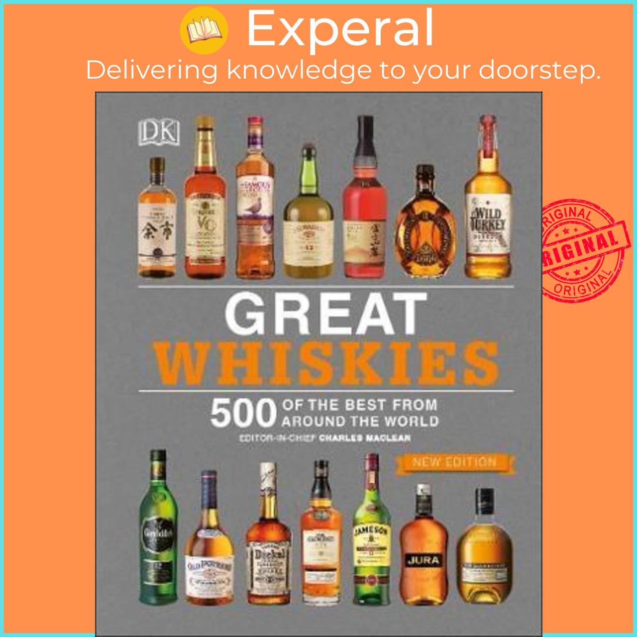 Sách - Great Whiskies : 500 of the Best from Around the World by DK (UK edition, hardcover)