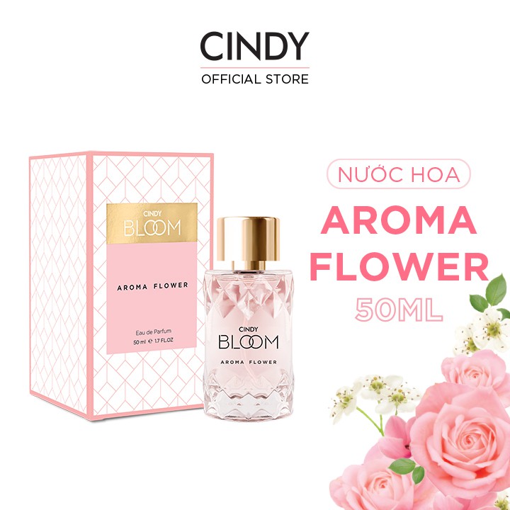 Combo Nước hoa nữ Cindy Bloom Aroma Flower ngọt ngào nữ tính + Fresh Ocean năng động trẻ trung 50ml/chai chính hãng