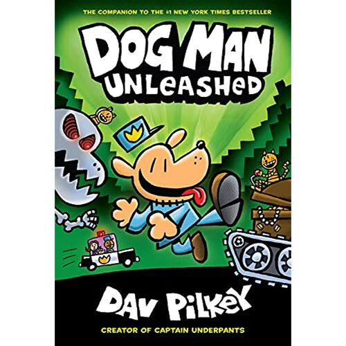 Dog Man Unleashed: A Graphic Novel (Dog Man #2)