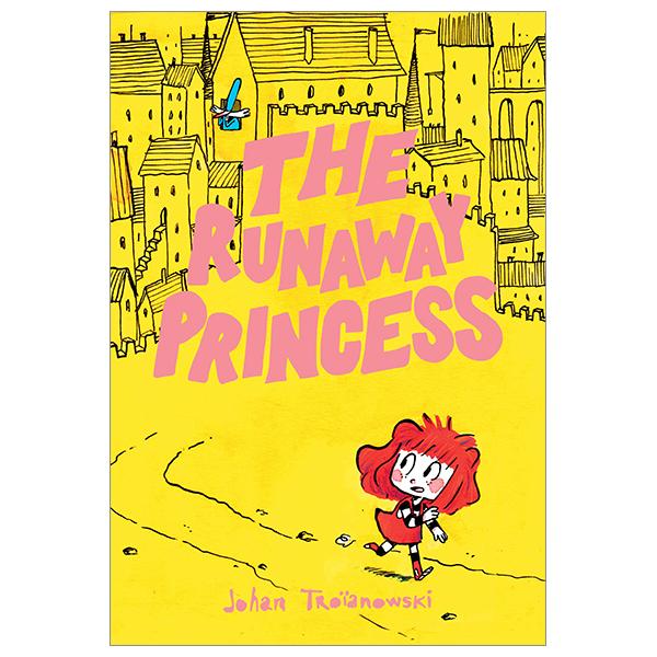 The Runaway Princess: A Graphic Novel