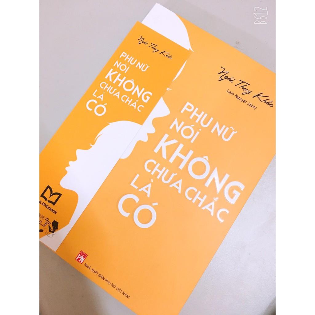 Sách: Phụ Nữ Nói Không Chưa Chắc Là Có