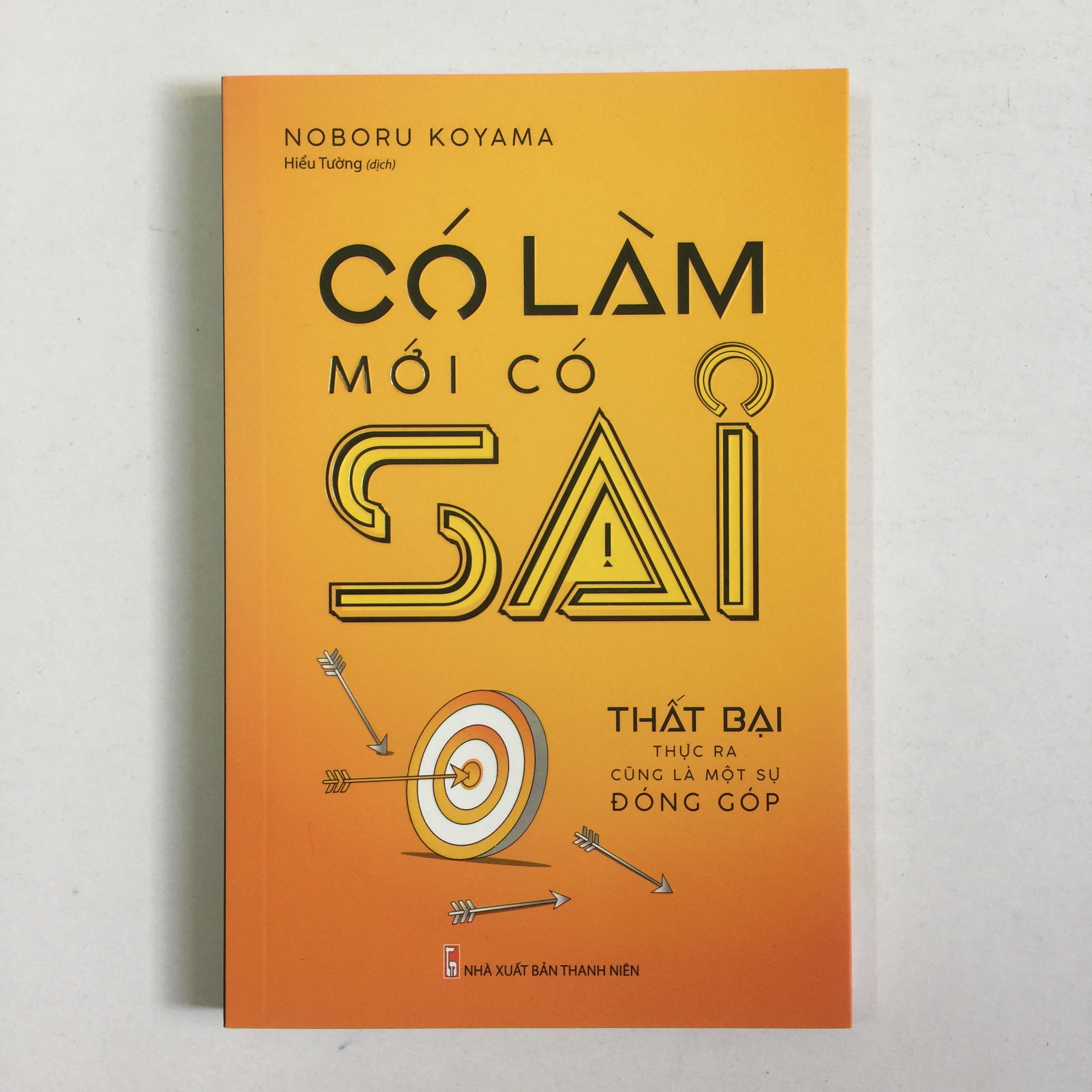 Sách kỹ năng: Có Làm Mới Có Sai