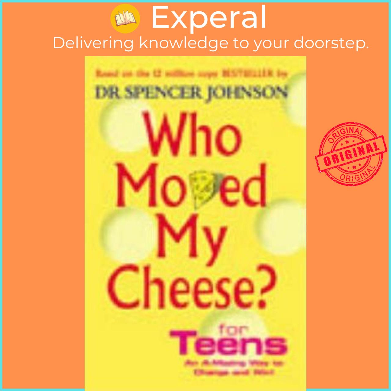 Sách - Who Moved My Cheese For Teens by Spencer Johnson