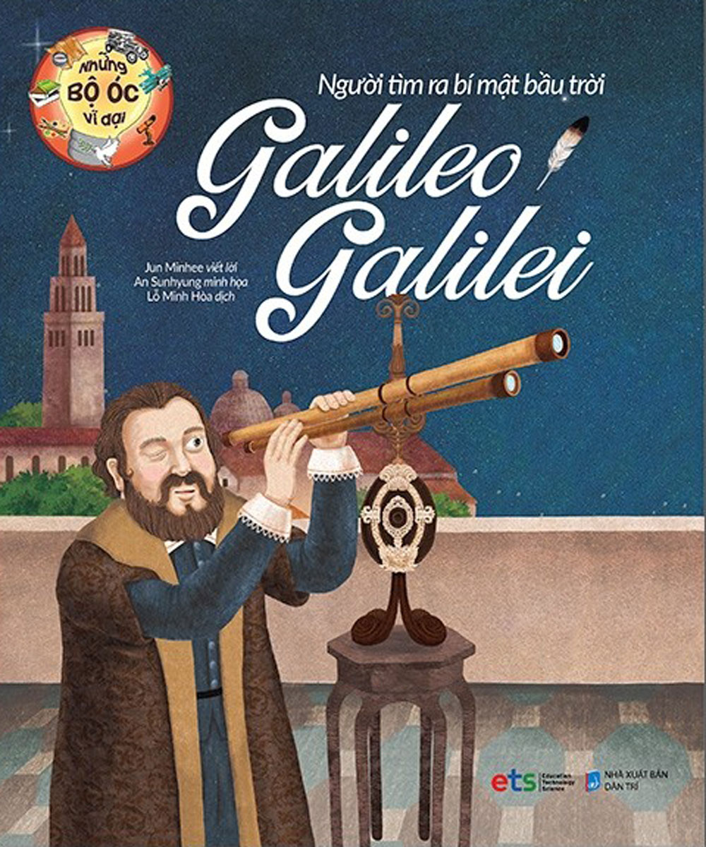 Những Bộ Óc Vĩ Đại - Người Tìm Ra Bí Mật Bầu Trời Galileo Galilei_AL