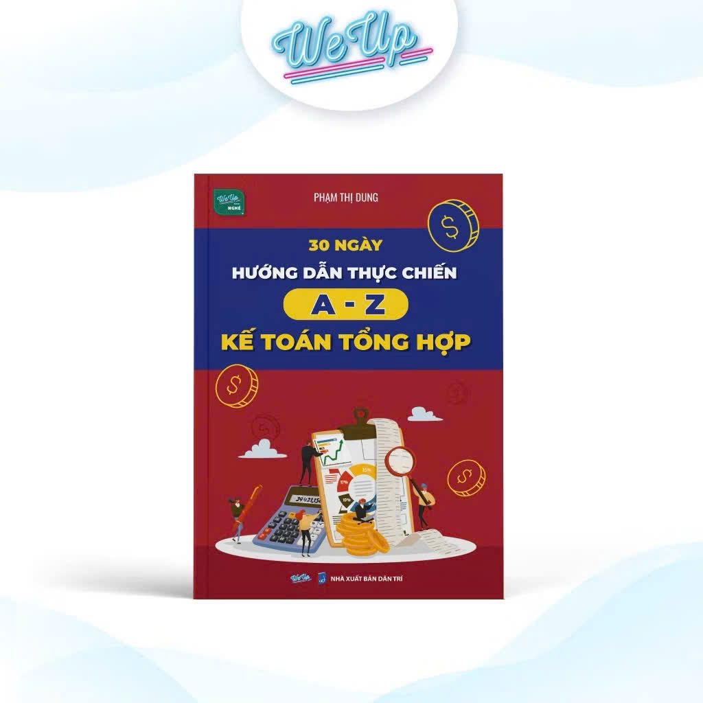 Sách 30 ngày hướng dẫn thực chiến A-Z Kế toán tổng hợp