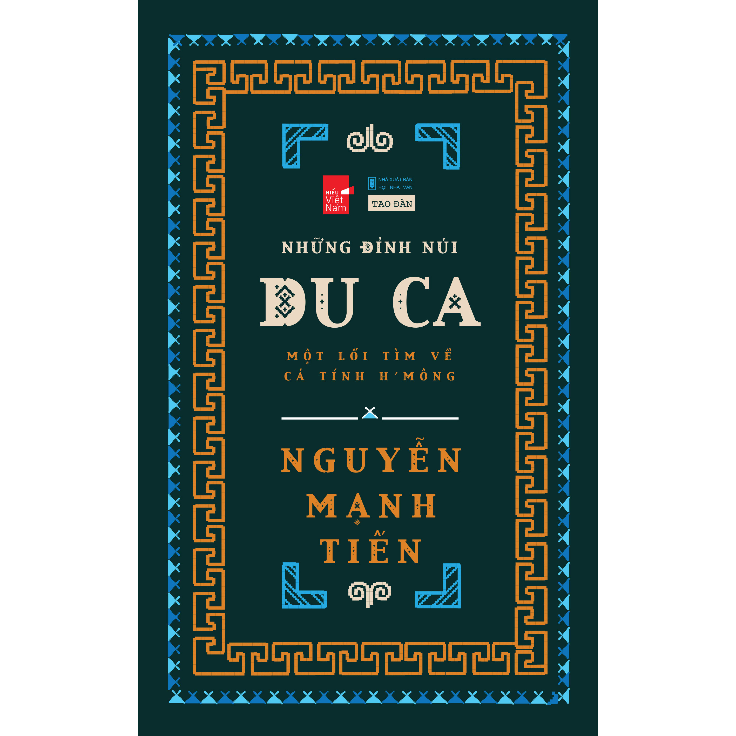 Những Đỉnh Núi Du Ca - Nguyễn Mạnh Tiến - (bìa mềm)